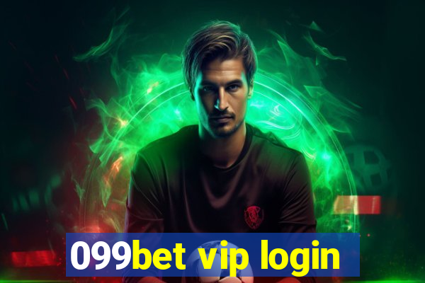 099bet vip login